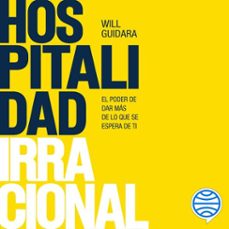 hospitalidad irracional (audiolibro)-will guidara-9788411004138