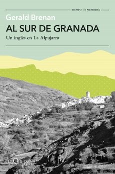 al sur de granada (ebook)-gerald brenan-9788411073738
