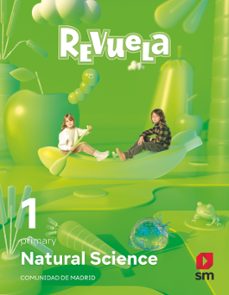 natural science 1º educacion primaria  proyecto revuela madrid ed 2022-9788411204538