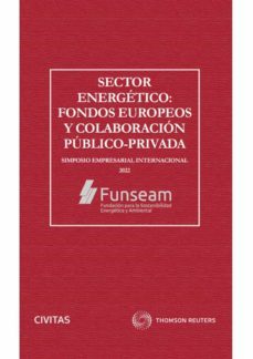 (civitas) sector energetico: fondos europeos y colaboracion publico-privada-9788411256438