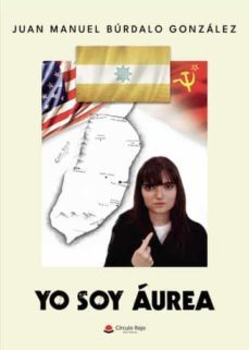 yo soy aurea-juan manuel burdalo gonzalez-9788411452038