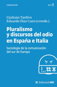 pluralismo y discursos del odio en españa e italia (ebook)-giuliano tardivo-eduardo diaz cano-9788411661638