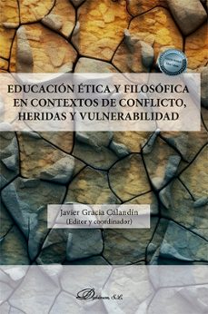 educacion etica y filosofica en contextos de conflicto, heridas y vulnerabilidad (ebook)-juan hernandez bravo de laguna-9788411706438