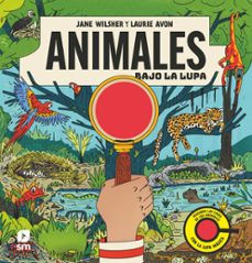 animales bajo la lupa-jane wilsher-9788411829038