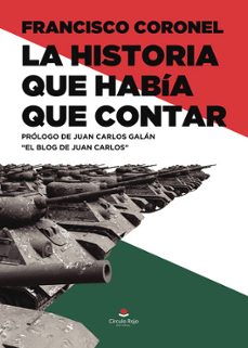 la historia que había que contar-francisco coronel-9788411899338