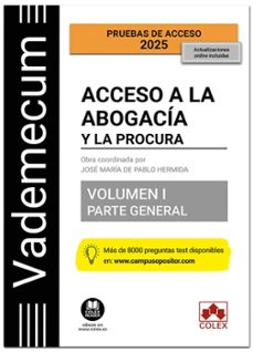 vademecum acceso a la abogacia y a la procura. volumen i. parte g eneral (5.ª edicion)-jose maria de pablo hermida-9788411947138