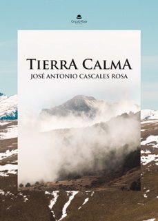 tierra calma-jose antonio cascales rosa-9788411992138
