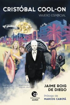 cristobal cool-on: viajero esp@cial-jaime roig de diego-9788412000238