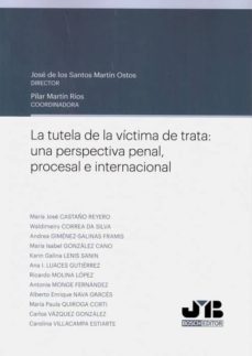 tutela de victima de trata. una perspectiva penal procesal e inte rnacional-9788412001938