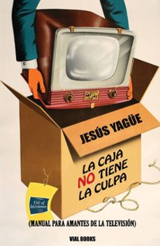 la caja no tiene la culpa-jesus yague-9788412101638