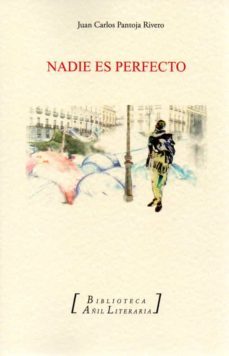 nadie es perfecto-juan carlos pantoja rivero-9788412220438