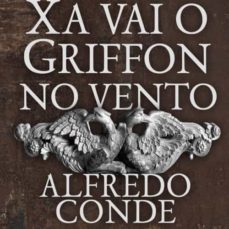 xa vai o griffon no vento-alfredo conde cid-9788412263138