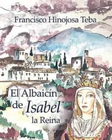 el albaicin de isabel la reina-9788412297638