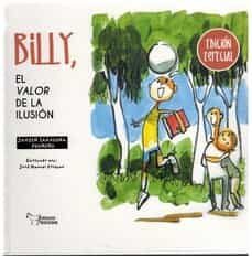 billy, el valor de la ilusion-javier saavedra pedrero-9788412406238