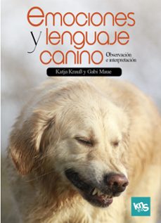 emociones y lenguaje canino-katja krauss-gabi maue-9788412418538