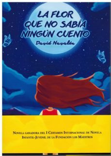la flor que no sabia ningun cuento-david navalon-9788412521238