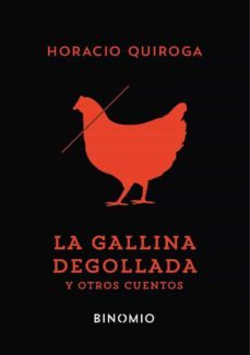 la gallina degollada y otros cuentos-9788412620238
