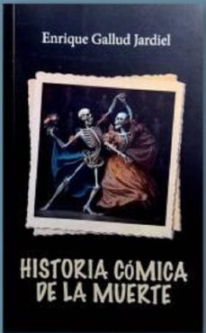 historia comica de la muerte-enrique gallud jardiel-9788412669138