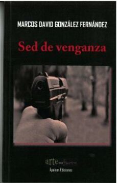 sed de venganza-marcos david gonzalez fernandez-9788412674538
