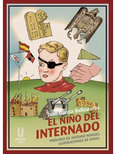 el niño del internado-juan garcia ballesteros-9788412787238