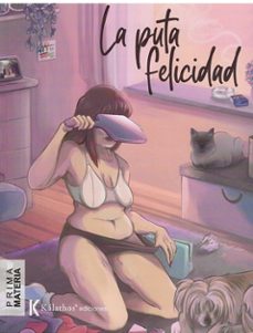 la puta felicidad-9788412854138
