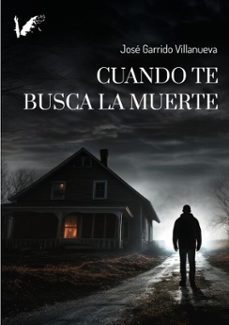 cuando te busca la muerte (ebook)-josé garrido-9788412921038