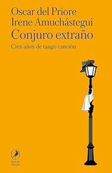 conjuro extraño-oscar del priore-irene amuchastegui-9788412967838