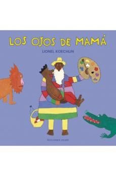 los ojos de mamá-lionel koechlin-9788412988338