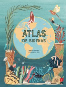 atlas de sirenas-anna claybourne-9788413183138
