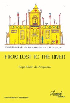 from lost to the river-pepe rodri de ampuero-9788413203638