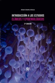 introduccion a los estudios cinicos y epidemiologicos (2º ed)-rafael ceballos atienza-9788413239538