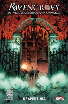 ravencroft: instituto psiquiatrico para criminales. reapertura-angel unzueta-frank tieri-9788413345338