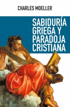 sabiduria griega y paradoja cristiana (ebook)-9788413393438