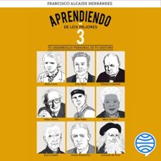 aprendiendo de los mejores 3 (audiolibro)-francisco alcaide hernandez-9788413440538