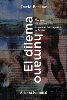 el dilema humano-david benatar-9788413627038