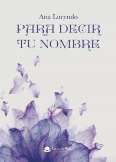 para decir tu nombre (ebook)-ana lucendo-9788413746838