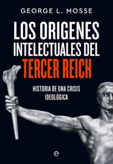 origenes intelectuales del tercer reich-george l. mosse-9788413846538