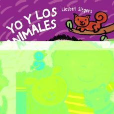 yo y los animales  ( cometa 5 )-liesbet slegers-9788414006238