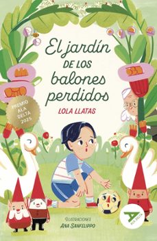 el jardin de los balones perdidos (premio ala delta 2025)-lola llatas-9788414072738