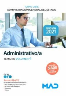 administrativo de la administración general del estado (turno libre). temario volumen 4-9788414245538