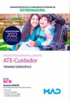 ate-cuidador de la administración de la comunidad autónoma de extremadura9788414252581boral grupo iv). temario específico-9788414255438