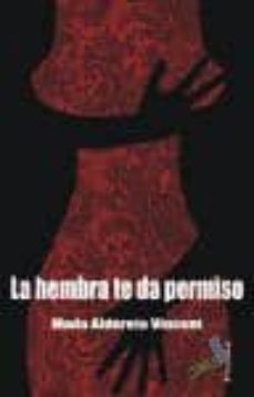 la hembra te da permiso-mada alderete vincent-9788415019138
