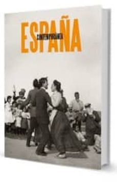 españa contemporanea-alejandro castellote-9788415253938