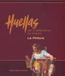 la pintura (huellas del cristianismo en el arte)-miguel angel oyarbide-9788415404538