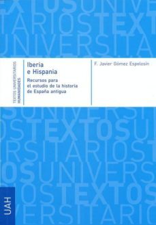 IBERIA E HISPANIA : RECURSOS PARA EL ESTUDIO DE LA HISTORIA DE LA ...