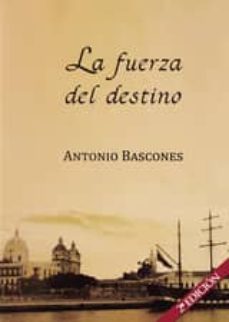 la fuerza del destino (ebook)-antonio bascones martinez-9788415661238