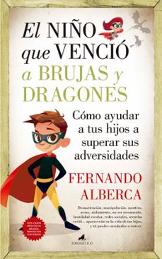 el niño que vencio a brujas y dragones-fernando alberca-9788415943938