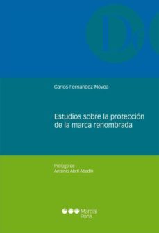 estudios sobre la proteccion de la marca renombrada-9788415948438