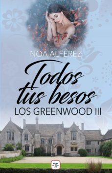 todos tus besos (los greenwood 3) (ebook)-9788415952138