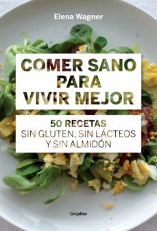 comer sano para vivir mejor (ebook)-elena waegner-9788415989738